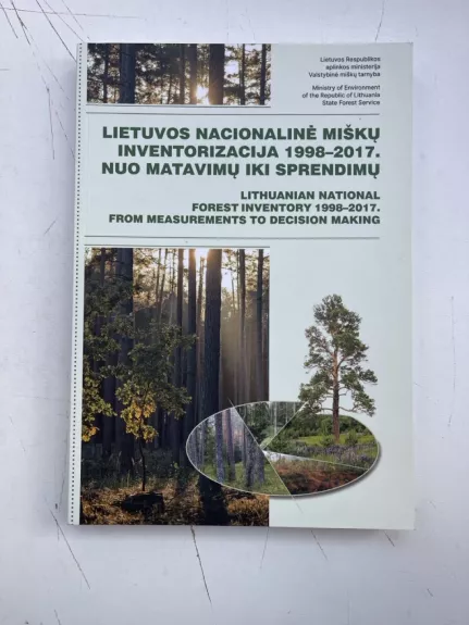 Lietuvos nacionalinė miškų inventorizacija 2003-2007. Miškų ištekliai ir jų kaita - Autorių Kolektyvas, knyga