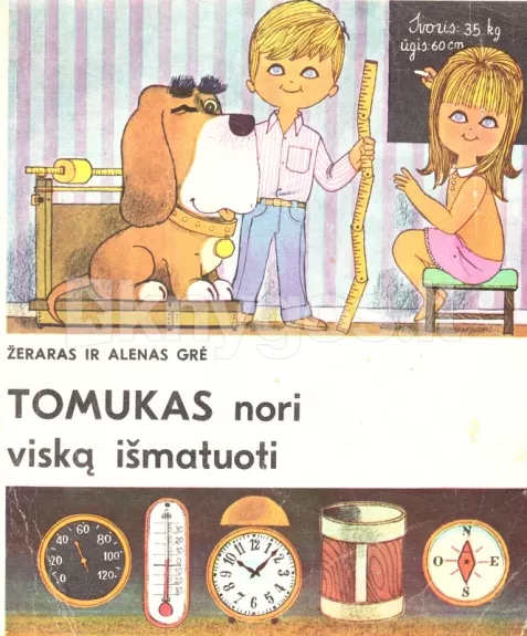 Tomukas nori viską išmatuoti