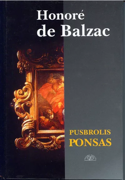 Pusbrolis Ponsas - Onorė Balzakas, knyga