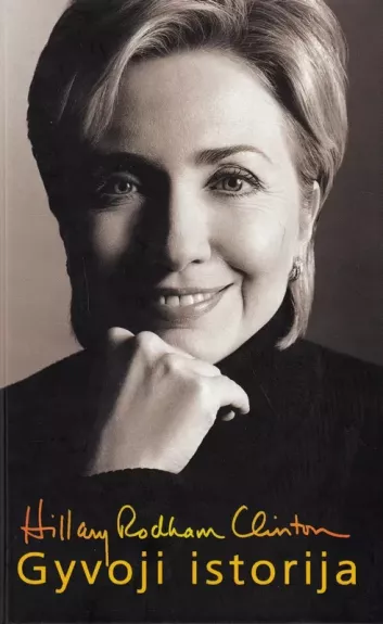 Gyvoji istorija - H.R.Clinton, knyga