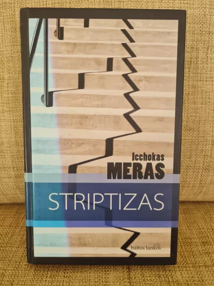 Striptizas - Icchokas Meras, knyga 1