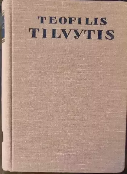 Raštai I T. - Teofilis Tilvytis, knyga