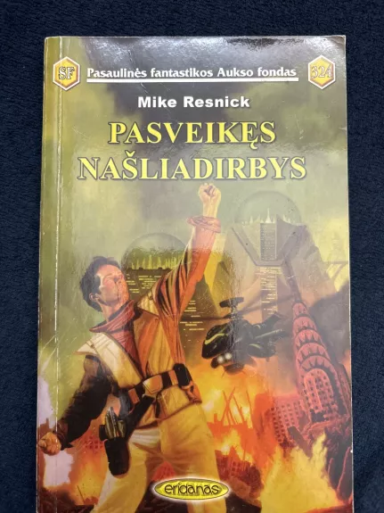 Pasveikęs našliadirbys (324) - Mike Resnick, knyga