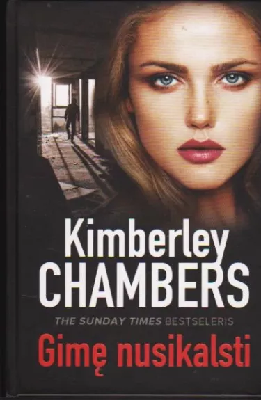 Gimę nusikalsti - Kimberley Chambers, knyga
