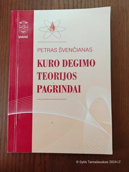 Kuro degimo teorijos pagrindai - Petras Švenčianas, knyga