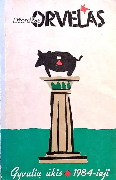 Gyvulių ūkis. 1984-ieji - Orvelas Džordžas, knyga