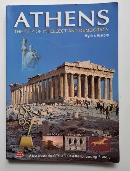Athens: The City of Intellect and Democracy
