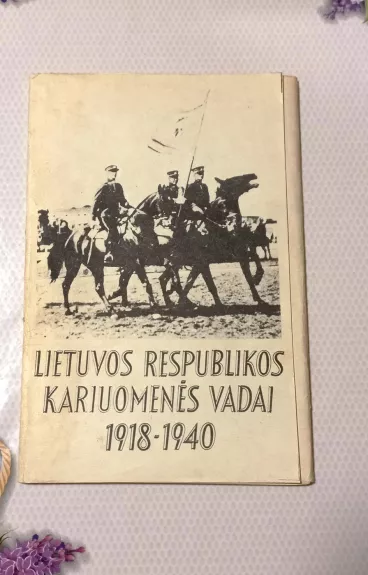 Lietuvos Respublikos kariuomenės vadai 1918-1940