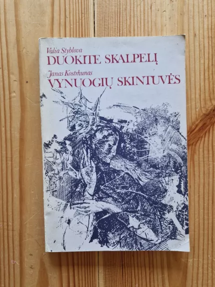 Duokite skalpelį. Vynuogių skintuvės