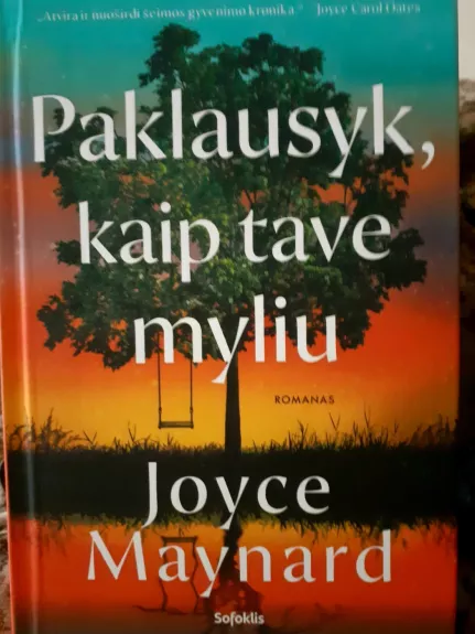 Paklausyk, kaip tave myliu - Maynard Joyce, knyga 1