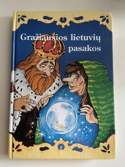 Gražiausios lietuvių pasakos (I dalis) - Autorių Kolektyvas, knyga