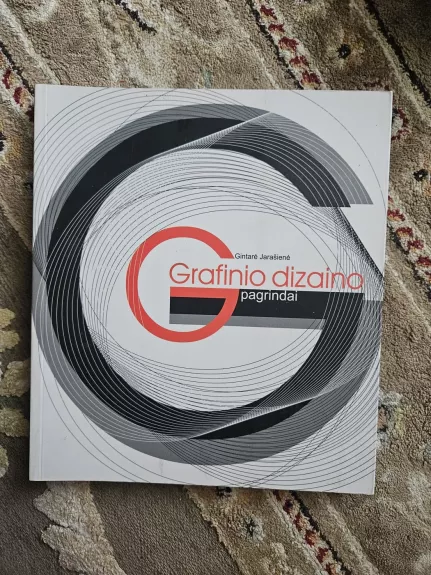 Grafikos dizaino pagrindai - Gintarė Jarašienė, knyga 1