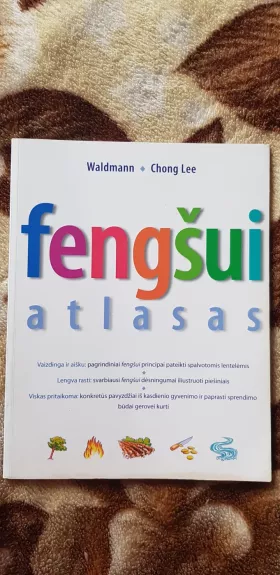 Fengšui atlasas - Werner Waldmann, David Gilberto  Lee Chong, knyga 1