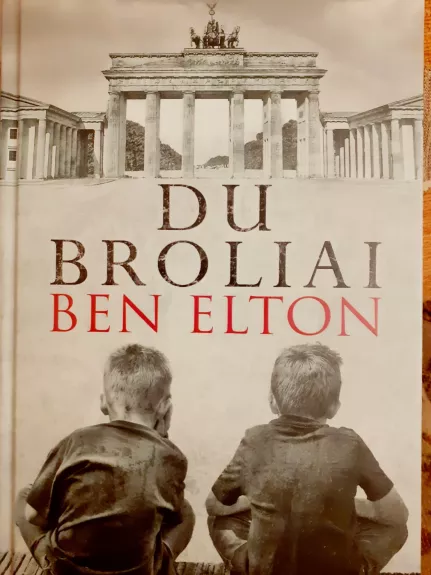 Du broliai - Ben Elton, knyga 1