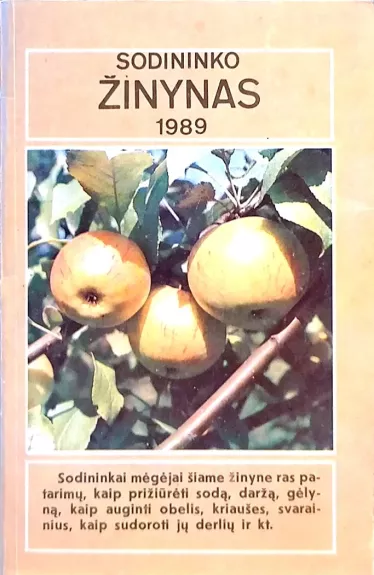 Sodininko žinynas 1989 - Puipa Algirdas (sudarytojas), knyga