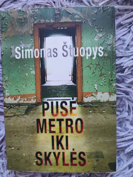 Pusė metro iki skylės
