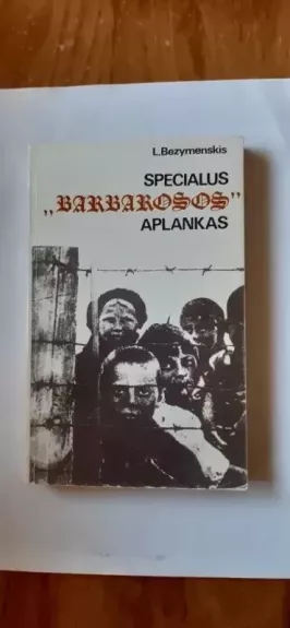 Specialus Barbarosos aplankas - Levas Bezymenskis, knyga