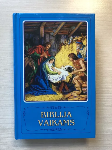 Biblija vaikams - Lietuvos Biblijos Draugija, knyga 1