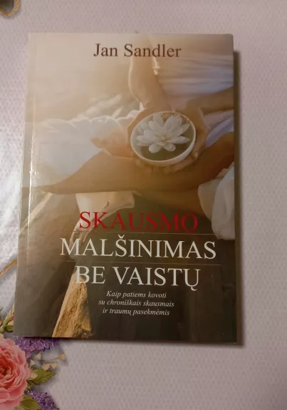 Skausmo malšinimas be vaistų