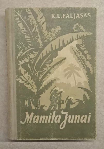 Mamita Junai - K.L. Faljasas, knyga