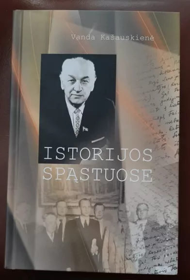 Istorijos spąstuose. Justo Paleckio gyvenimo ir veiklos bruožai 1899-1980 - Vanda Kašauskienė, knyga 1