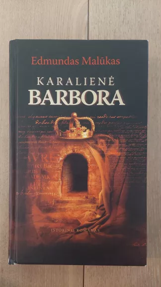 Karalienė Barbora - Edmundas Malūkas, knyga