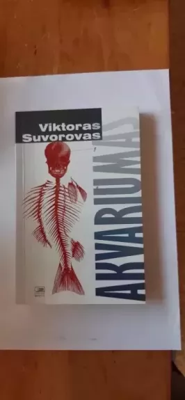 Akvariumas - Viktoras Suvorovas, knyga