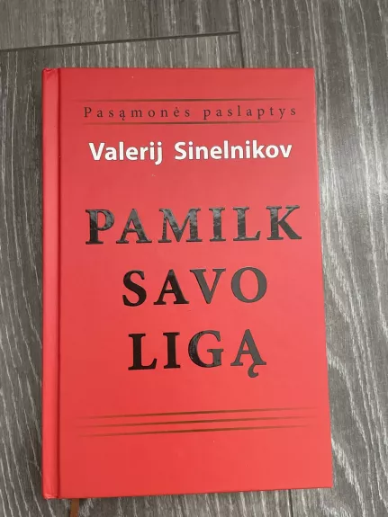Pamilk savo ligą - Valerijus Sinelnikovas, knyga 1