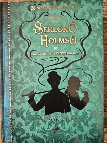 Šerloko Holmso ir daktaro Džono H. Vatsono istorijos (II dalis) - A.Konan Doilis, knyga