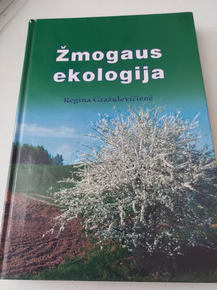 Žmogaus ekologija - Regina Gražulevičienė, knyga 1