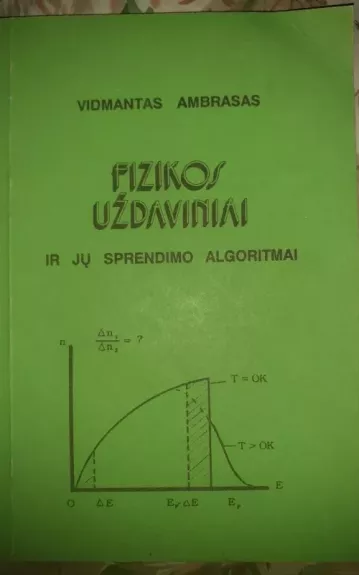 Fizikos uždaviniai ir jų sprendimo algoritmai - Vidmantas Ambrasas, knyga