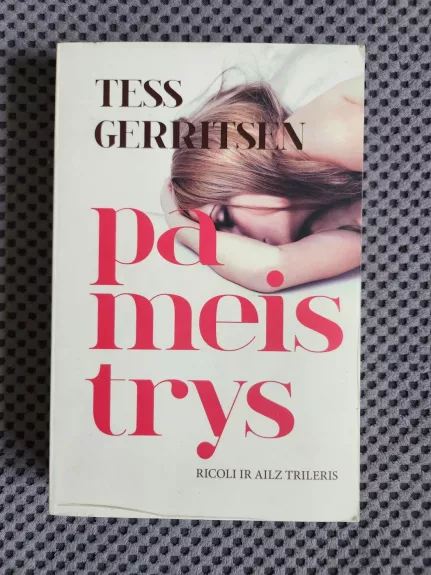 Pameistrys - Tess Gerritsen, knyga