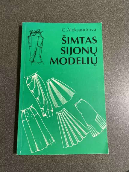 Šimtas sijonų modelių - G. N. Aleksandrova, knyga