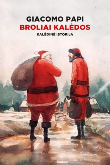 Broliai Kalėdos - Giacomo Papi, knyga