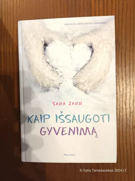 Kaip išsaugoti gyvenimą