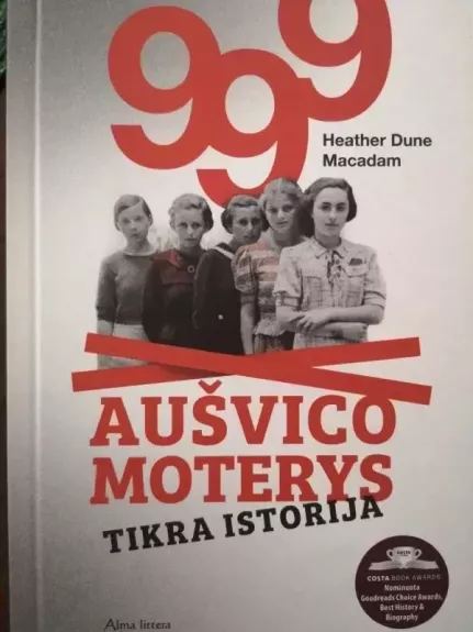 999 Aušvico moterys - Heather Dune Macadam, knyga