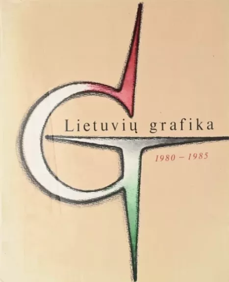 Lietuvių grafika 1980-1985 - Jolita Petkevičiūtė, knyga