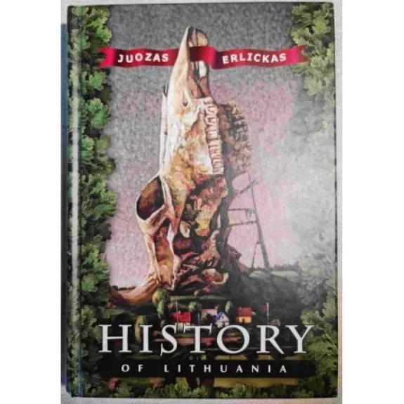 History of Lithuania - Juozas Erlickas, knyga