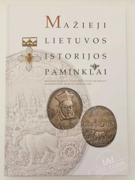 Mažieji Lietuvos istorijos paminklai - Autorių Kolektyvas, knyga