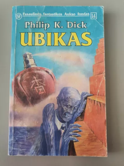 Ubikas - Philip Dick, knyga