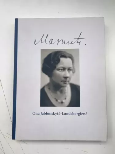 Mamutė. Ona Jablonskytė - Landsbergienė - Vytautas Landsbergis, knyga