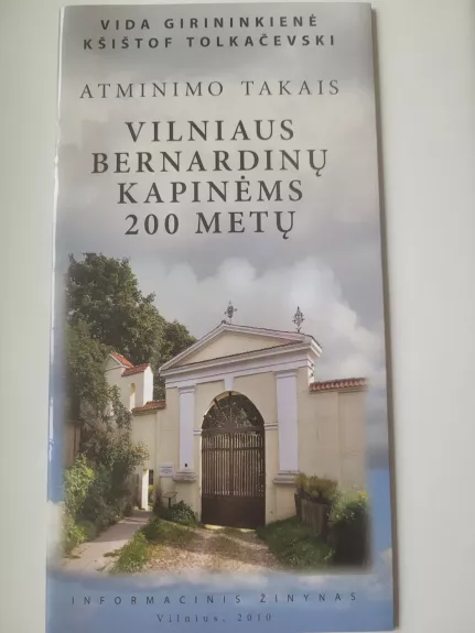 Vilniaus Bernardinų kapinėms 200 metų