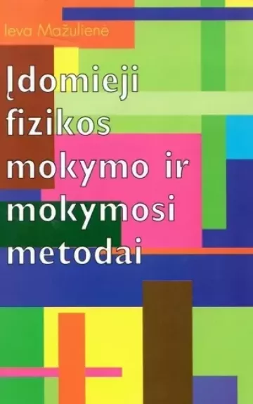 Įdomieji fizikos mokymo ir mokymosi metodai