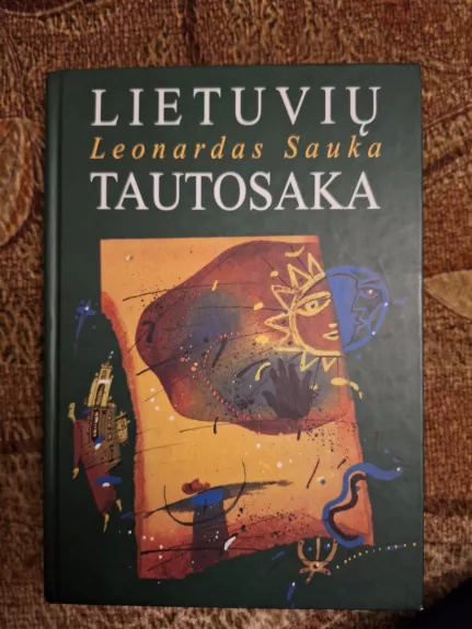 Lietuvių tautosaka - Leonardas Sauka, knyga 1