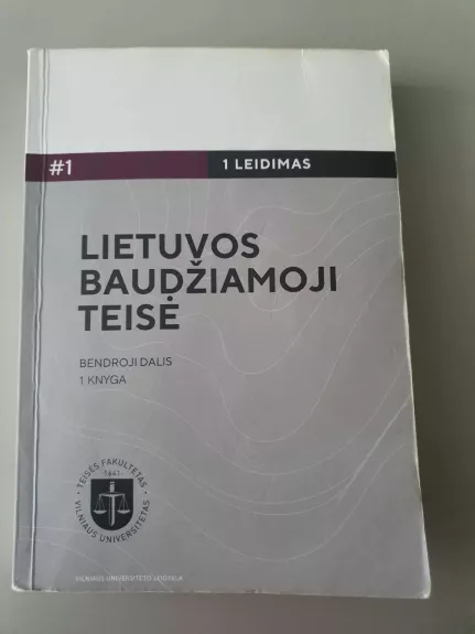 Lietuvos baudžiamoji teisė. Bendroji dalis. 1 knyga