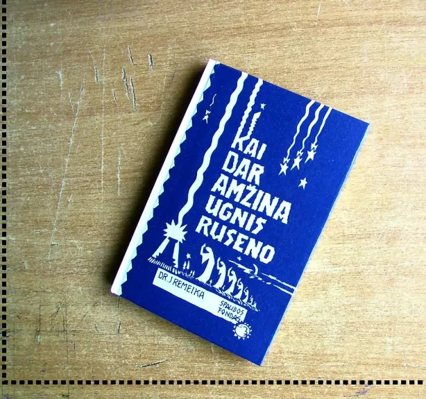 Kai dar amžina ugnis ruseno