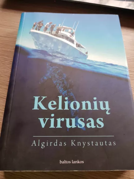 Kelionių virusas - Algirdas Knystauskas, knyga