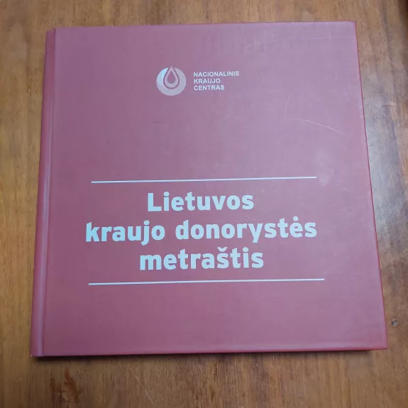 Lietuvos kraujo donorystės metraštis