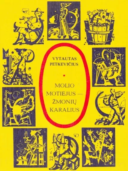 Molio Motiejus - žmonių karalius - Vytautas Petkevičius, knyga