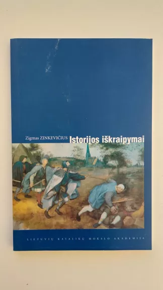 Istorijos iškraipymai - Zigmas Zinkevičius, knyga